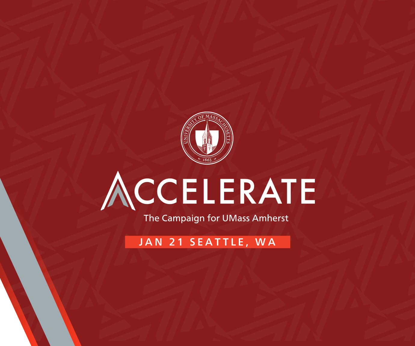 Accelerate: The Campaign for UMass Amherst. Jan 21, Seattle, WA