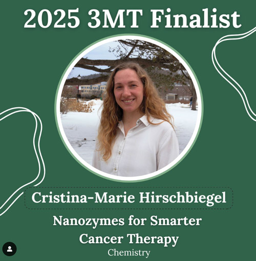 2025 3 MT Finalist, Cristina-Marie Hirschbiegel, Nonozymes for Smarter Cancer Therapy, Chemistry
